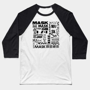 THE MASK TYPOGRAPHY DESIGN FOR 2020 IN BLACK TEXT Baseball T-Shirt
